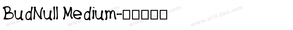 BudNull Medium字体转换